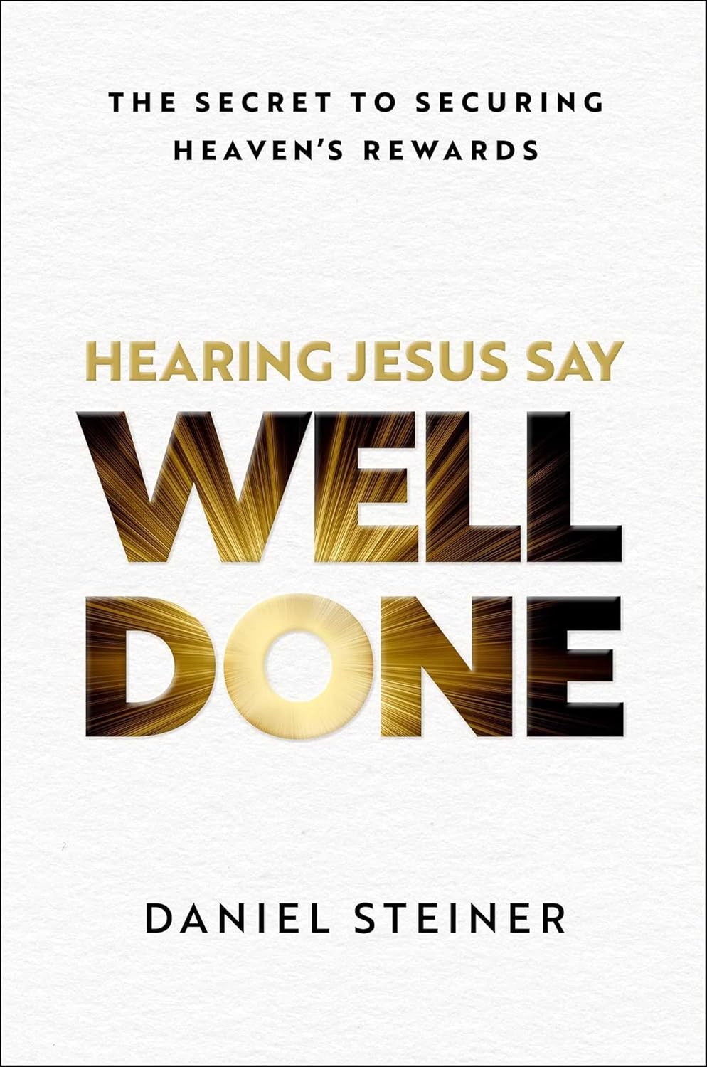 Hearing Jesus Say “Well Done”