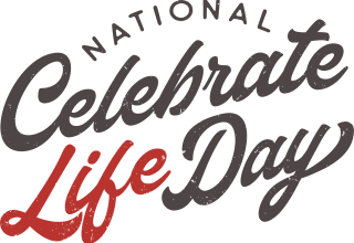 National Celebrate Life Day