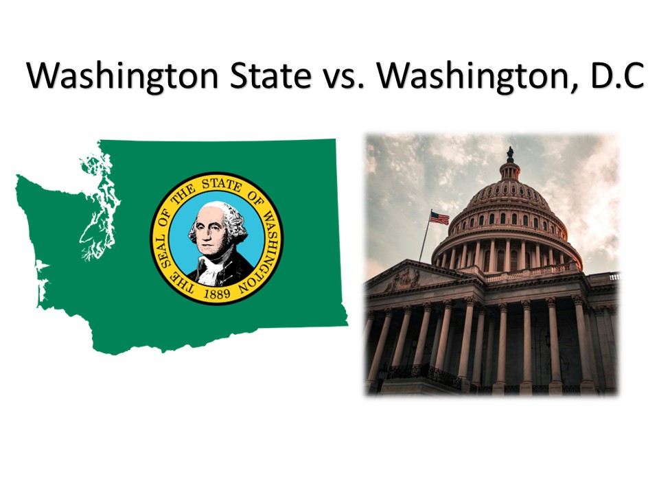 The Contrast in Washington State vs. Washington, D.C