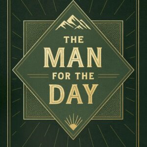 The Man for the Day