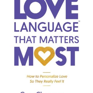 The Love Language™ That Matters Most
